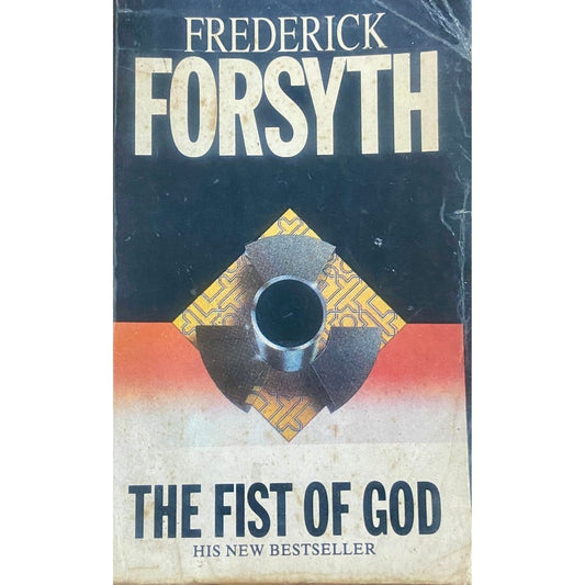 The Fist of God by Frederick Forsyth