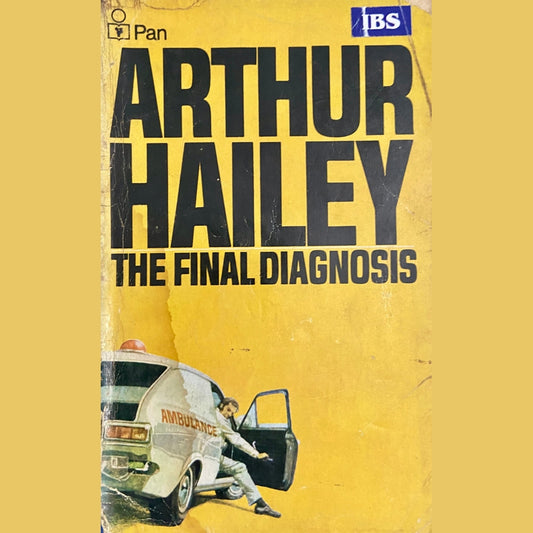 The Final Diagnosis by Arthur Hailey