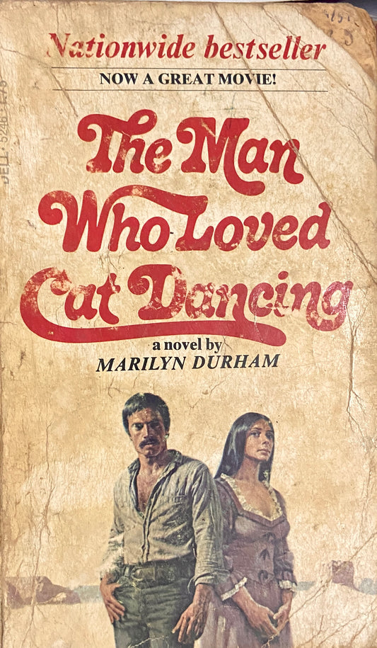 The Man Who Loved Cat Dancing by Marilyn Durham