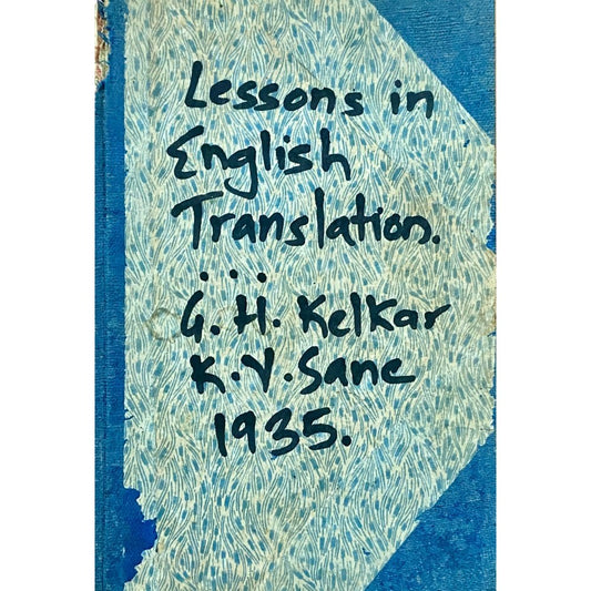 Lessons in English Translation by G H Kelkar, K V Sane (1935)