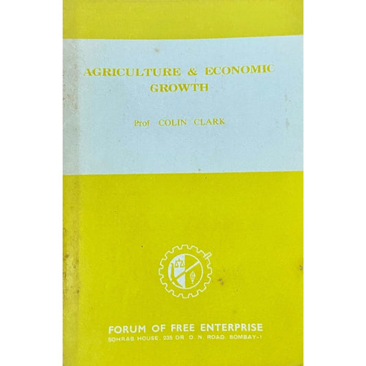 Agriculture and Economic Growth by Prof Colin Clark
