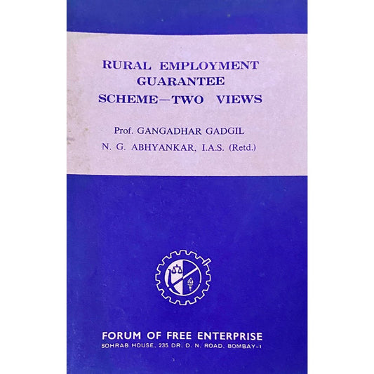 Rural Employment Guarantee Scheme Two Views by Prof Gangadhar Gadgil, N G Abhyankar