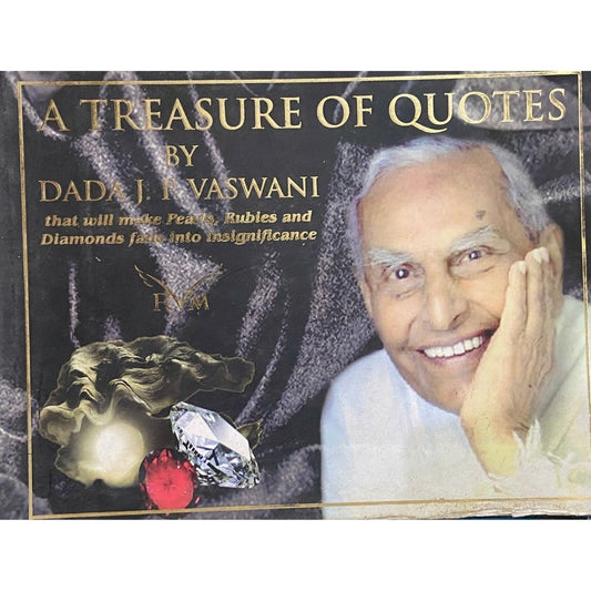A Treasury of Quotes by Dada J P Vaswani