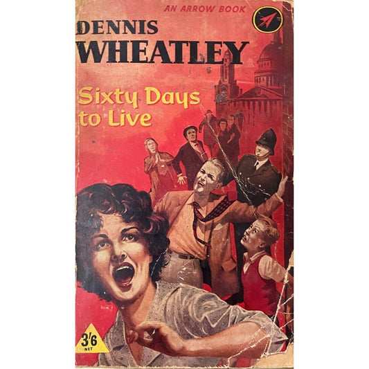 Sixty Days to Live by Dennis Wheatley