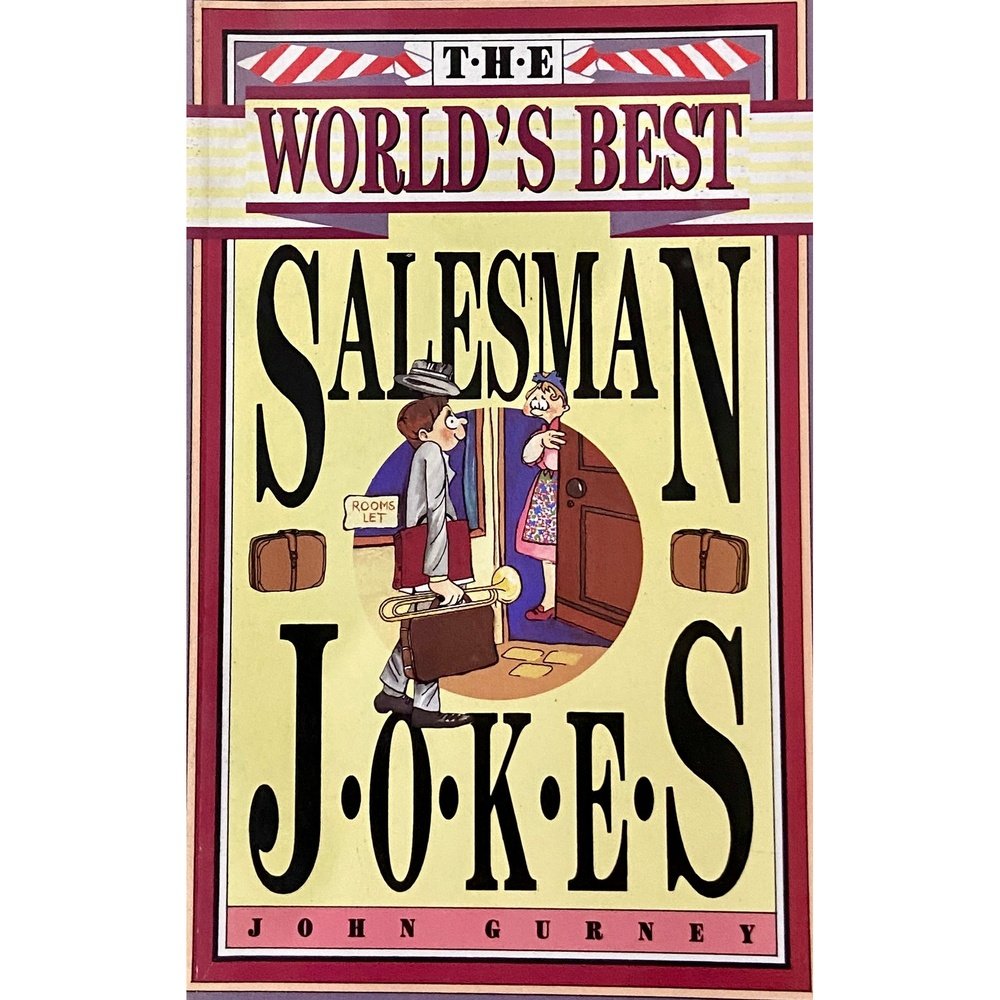 The Worlds Best Salesman Jokes by John Gurney