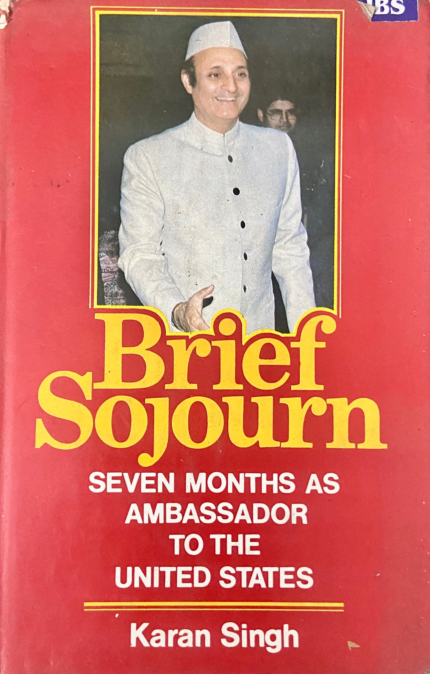 Brief Sojurn by Karan Singh