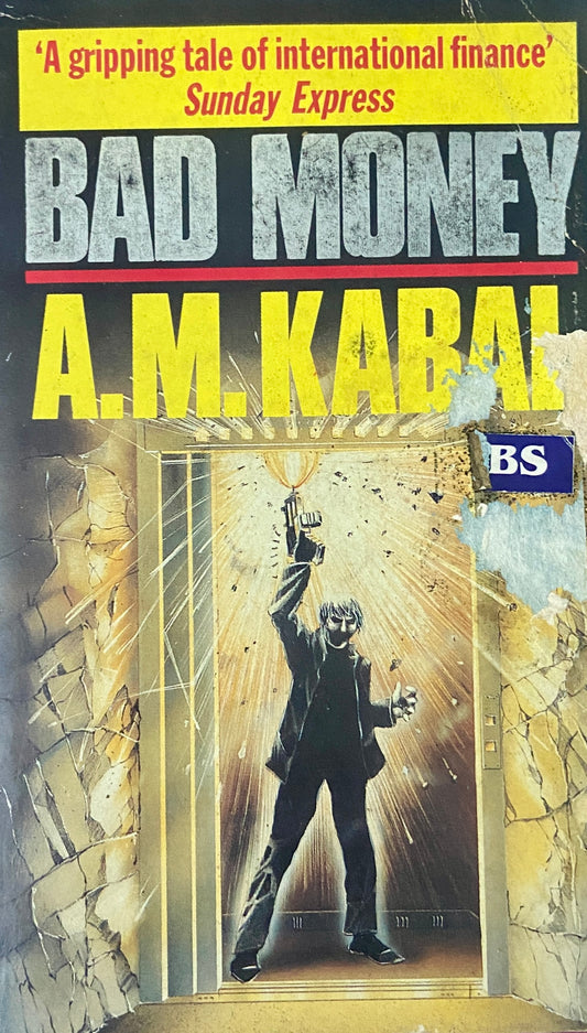 Bad Mone by A M Kabal