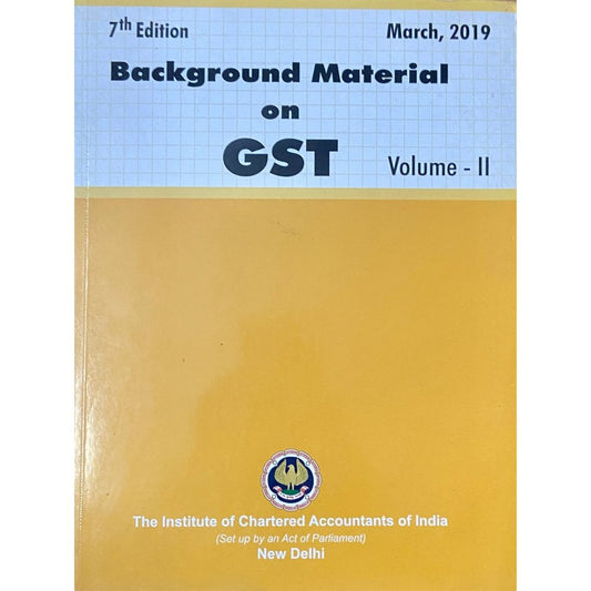 Background Material on GST Vol I and Vol II
