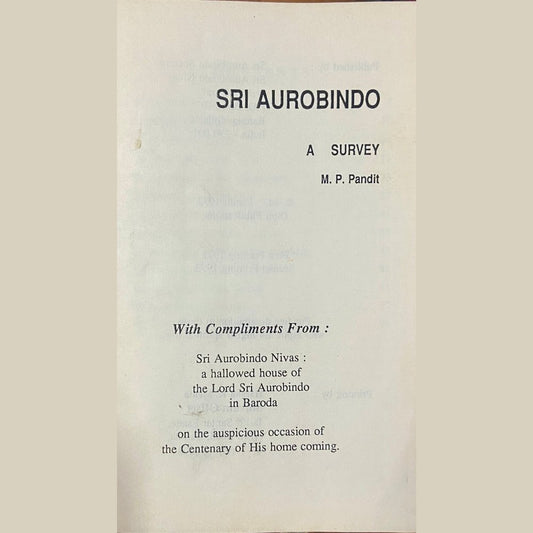 Sri Aurobindo A Survey by M P Pandit