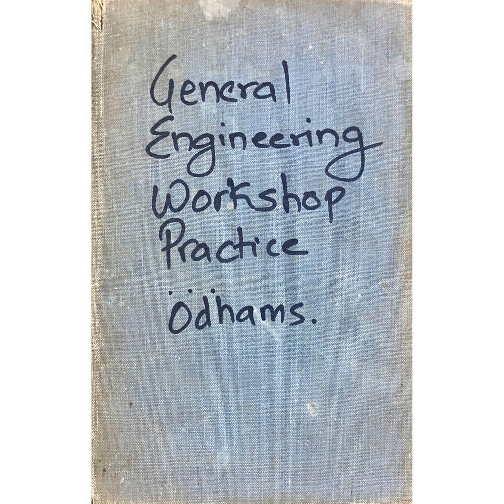 General Engineering Workshop Practice by Odhams Press