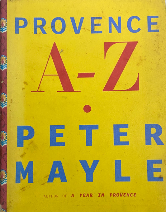 Provence A - Z by Peter Mayle