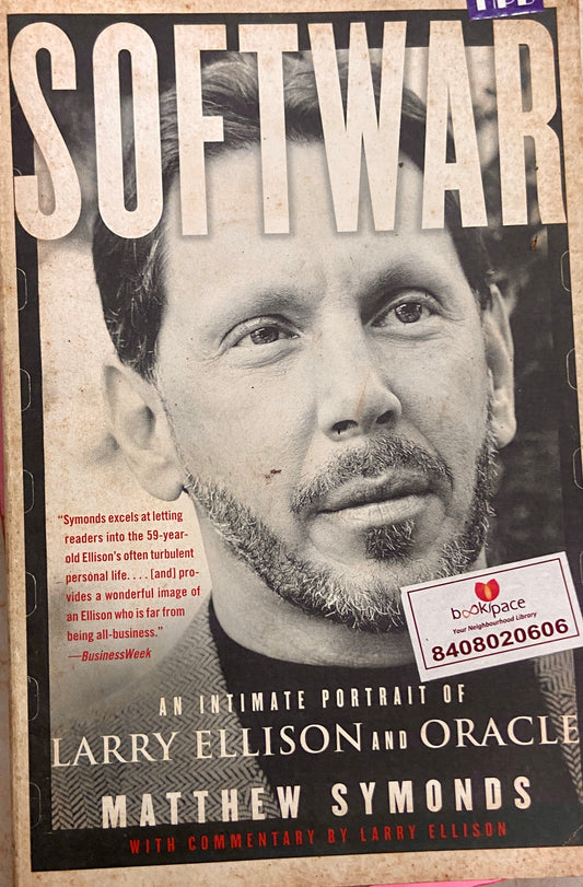 Softwar - An Intimate Portrait of Larry Ellison and Oracle by Matthew Symonds