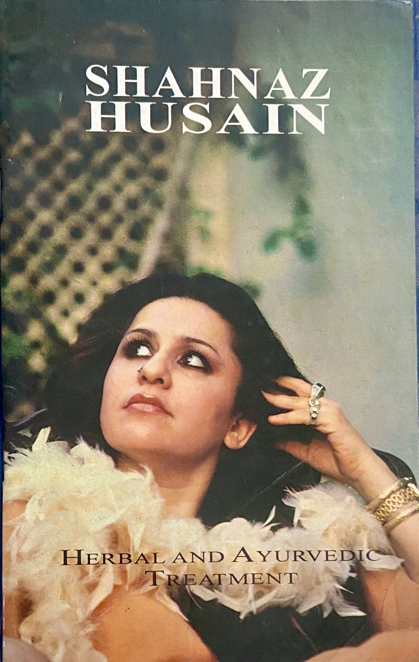 Herbal and Ayurvedic Treatment by Shahnaz Husain