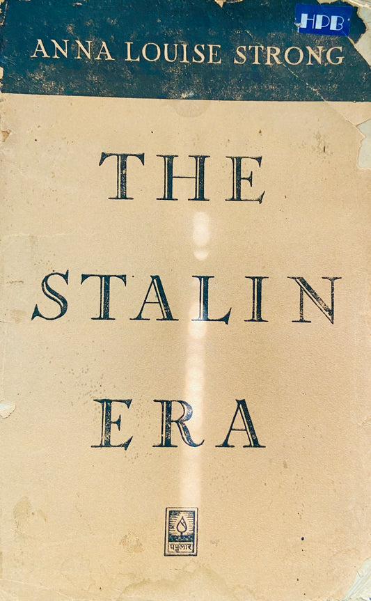The Stalin Era by Anna Louise Strong