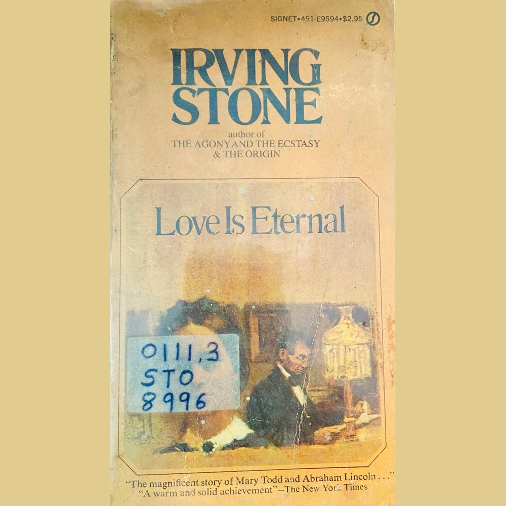 Love is Eternal by Irving Stone
