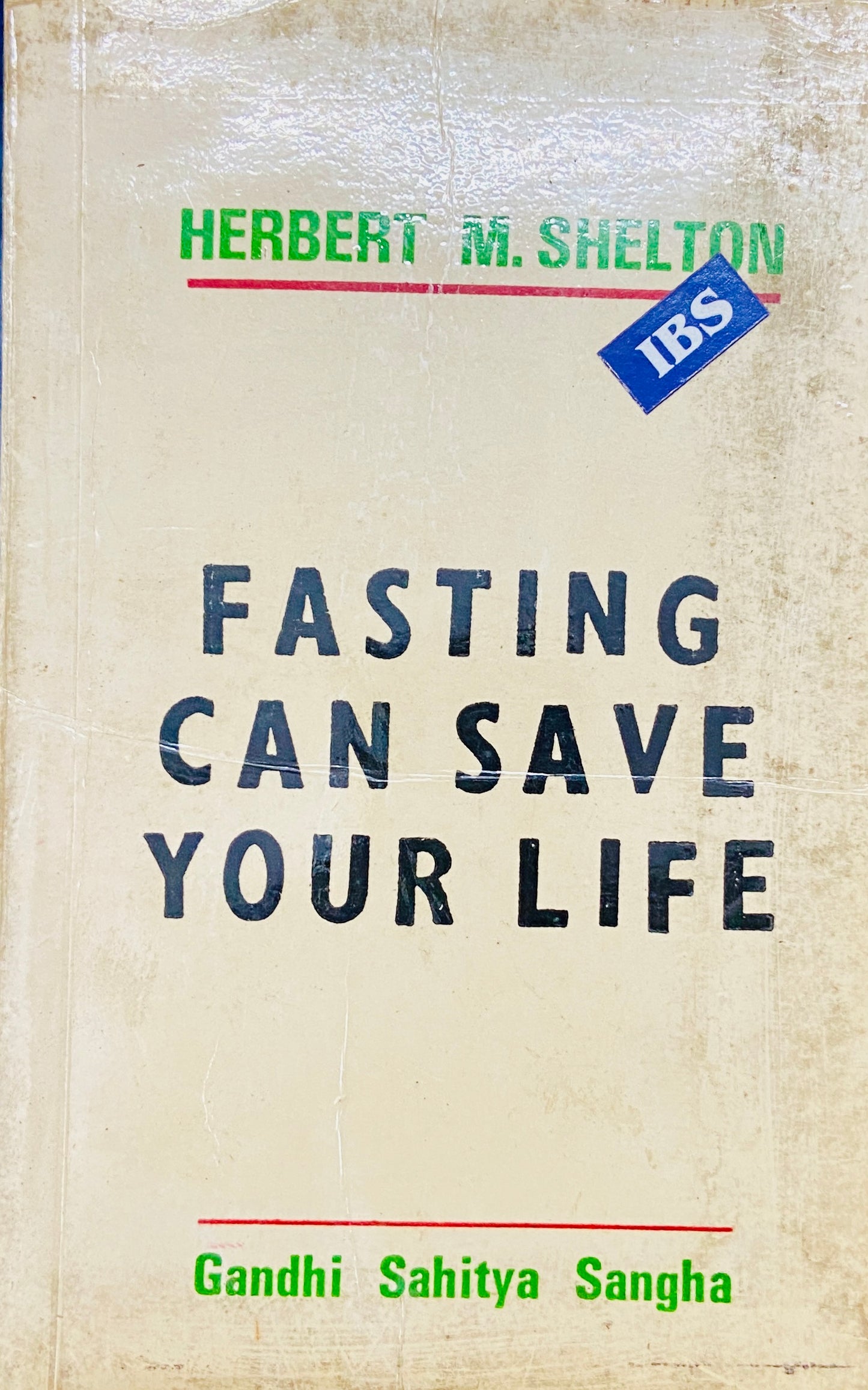 Fasting Can Save your Life by Herbert M Shelton