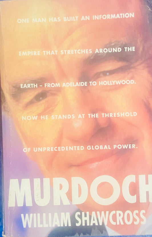Murdoch by William Shawcross