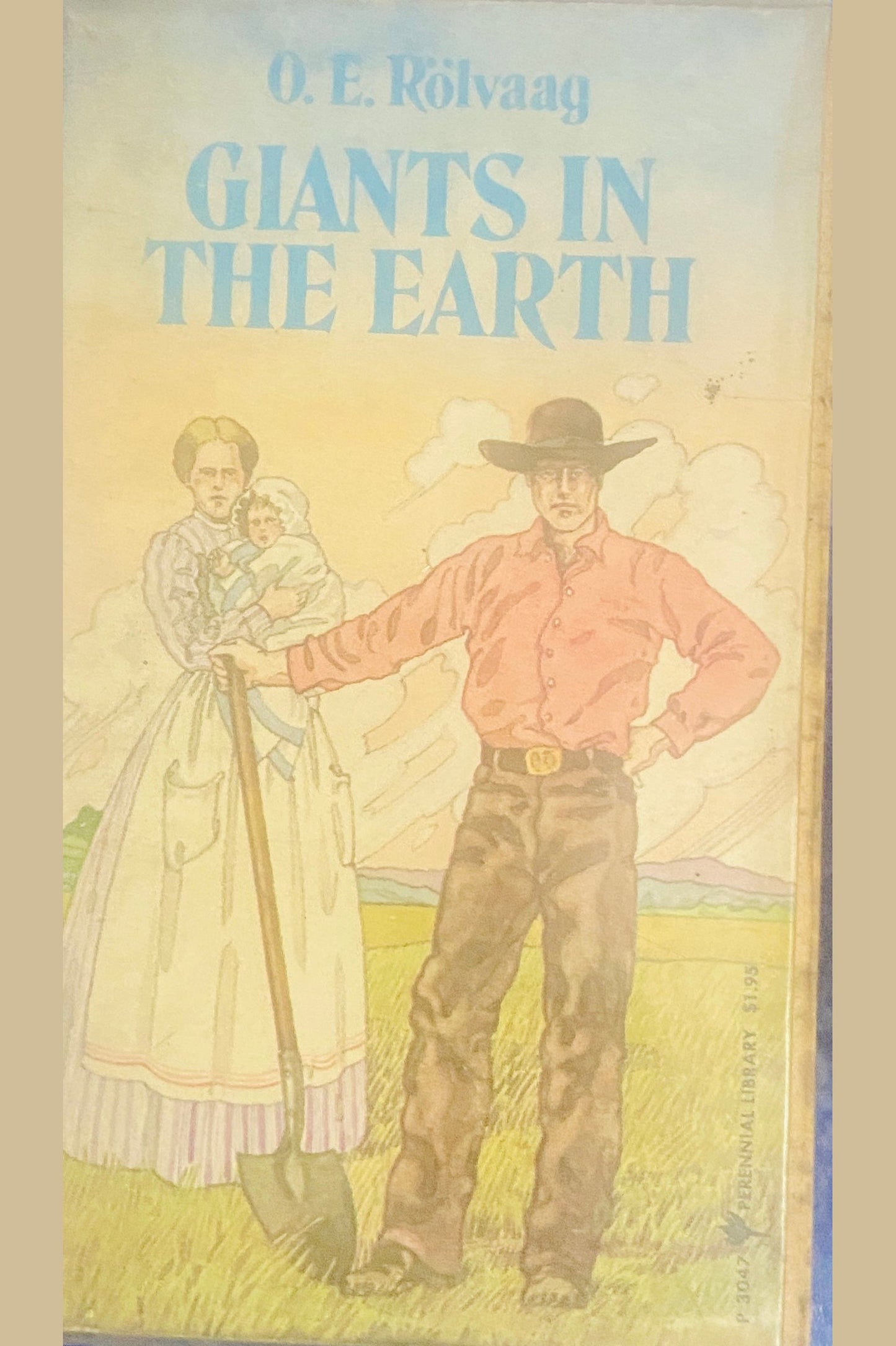 Giants in The Earth by O E Rolvaag