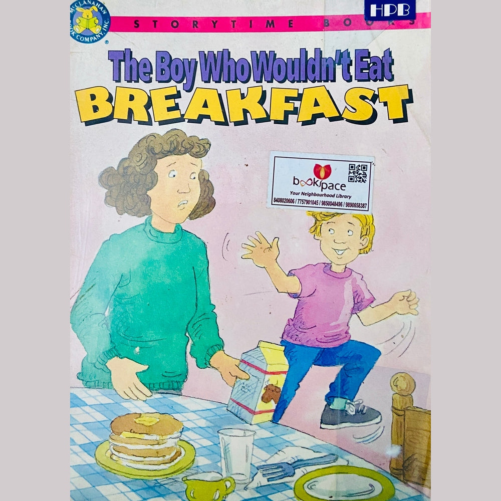 The Boy Who Wouldnt Eat Breakfast