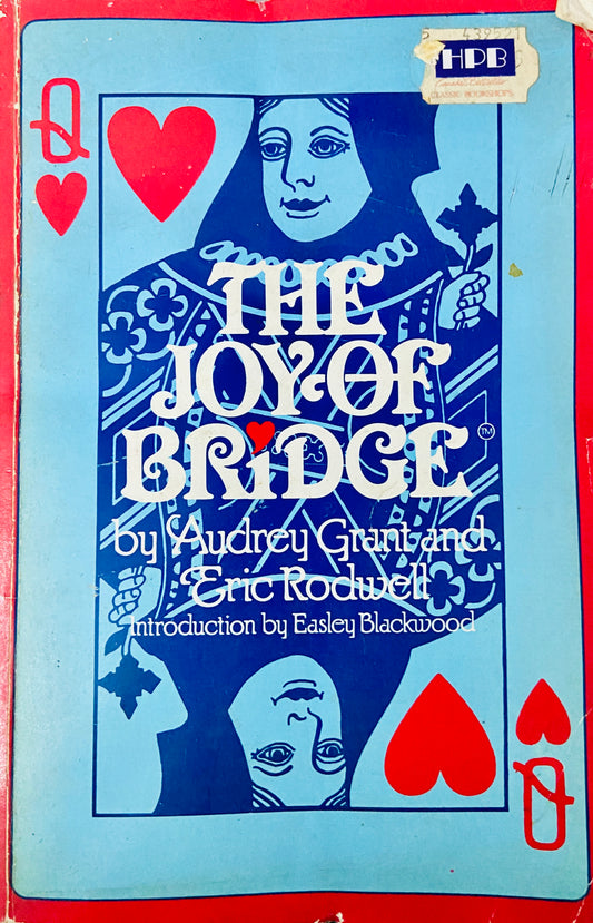 The Joy of Bridge by Audrey Grant and Eric Rodwell