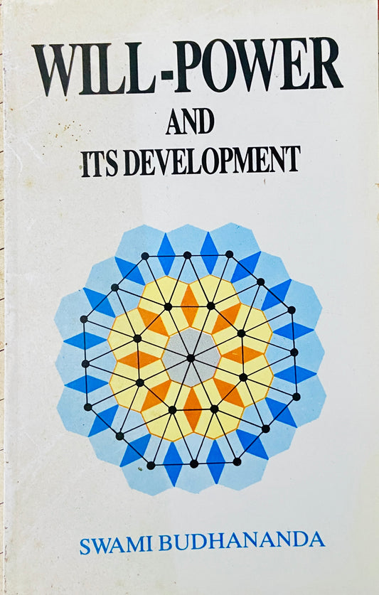 Will Power And Its Development by Swami Buhdananda (S)