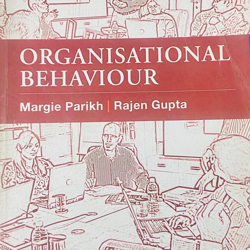 Organisational Behaviour bt Margie Parikh, Rajen Gupta