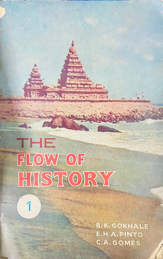 The Flow of History - 1 by B K Gokhale