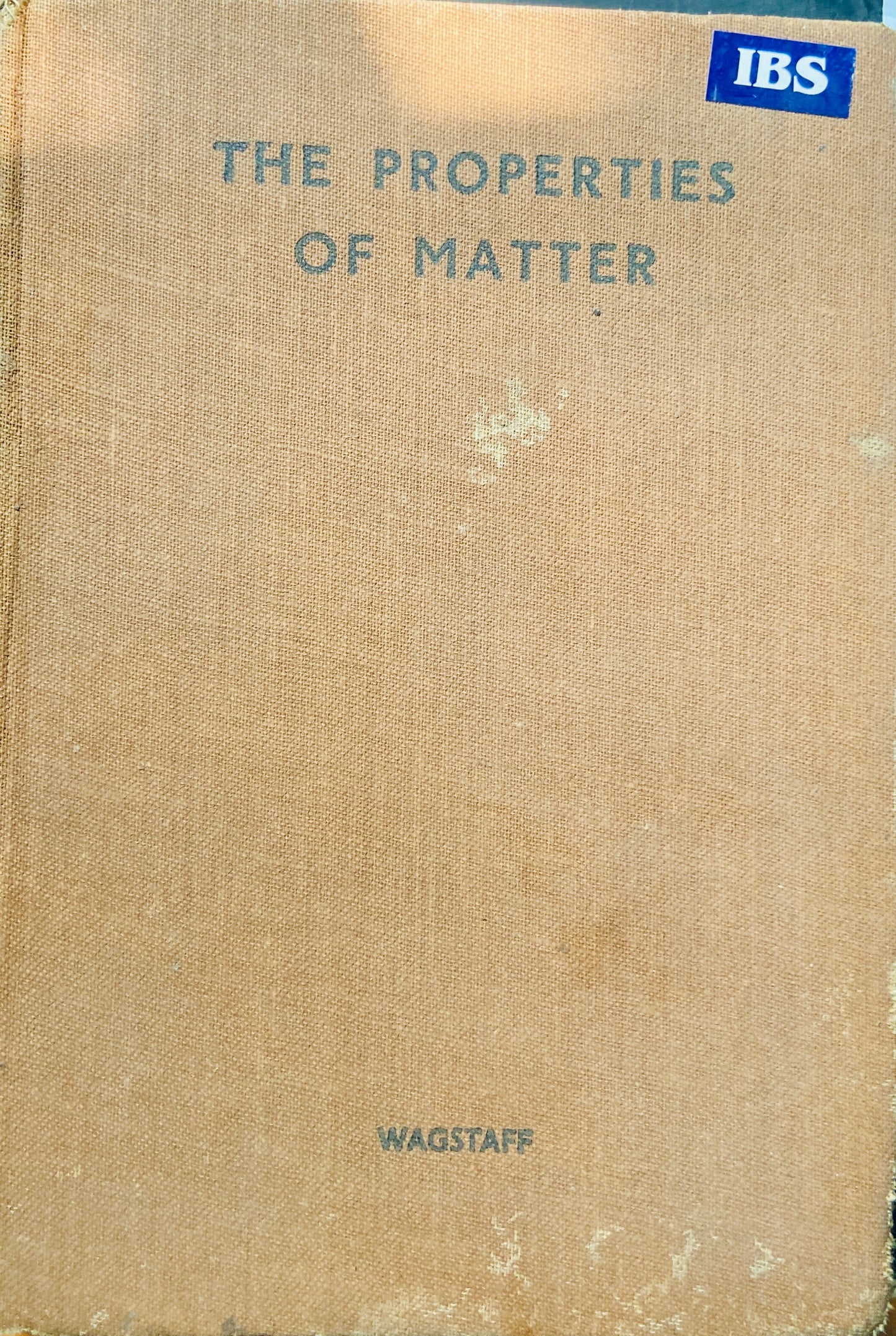 The Properties of Matter by C J L Wagstaff (1943)