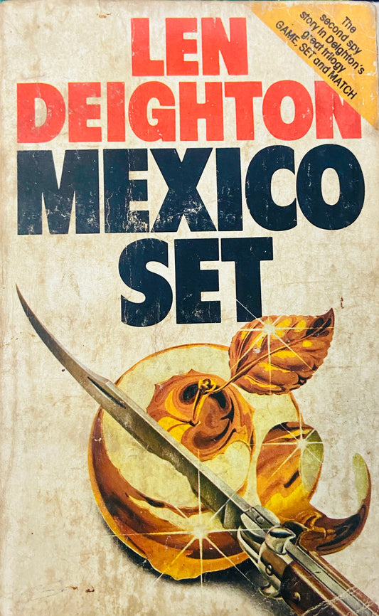 Mexico Set by Len Deighton