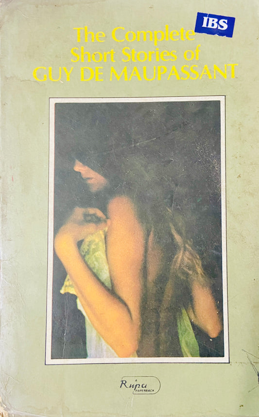 The Complete Short Stories of Guy De Maupassant