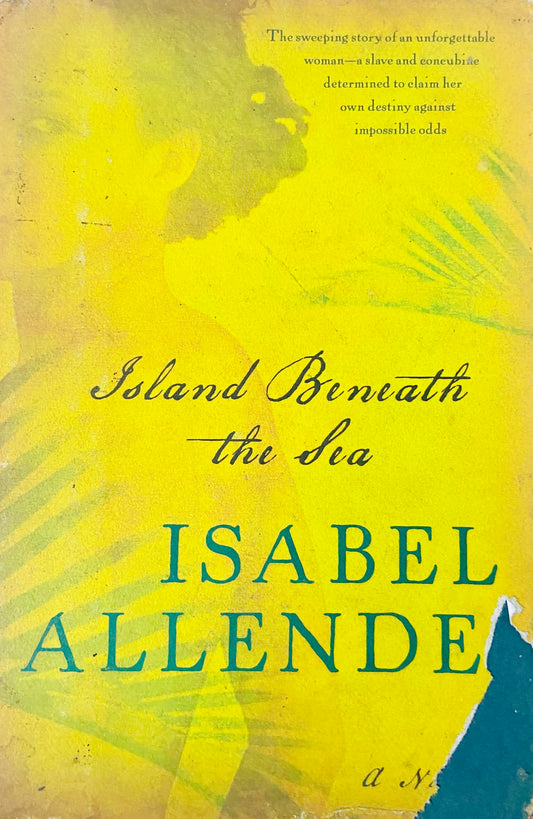 Island Beneath the Sea by Isabel Allende
