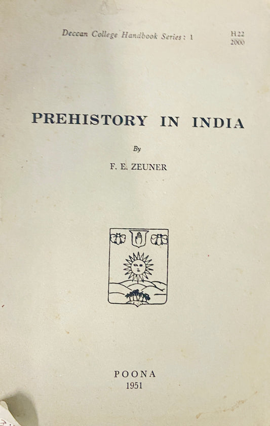 Prehistory in India by F E Zeuner