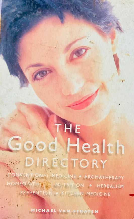The Good Health Directory by Michael Van Straten