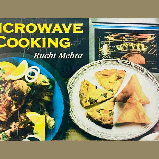 Microwave Cooking by Ruchi Mehta