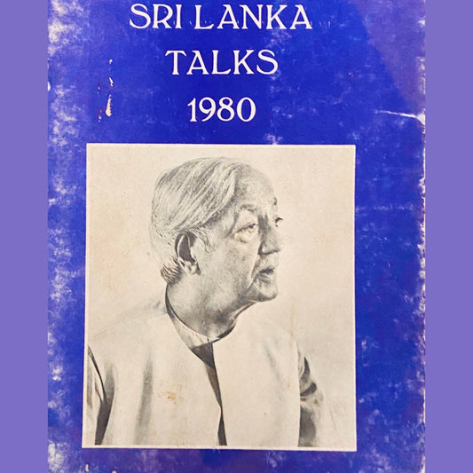 Sri Lanka Talks 1980 by J Krishnamurti