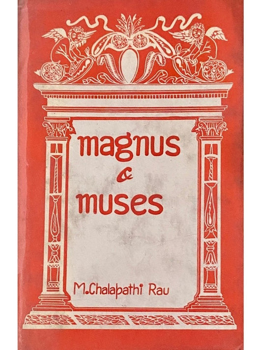 Magnus and Muses by M Chalapathi Rau