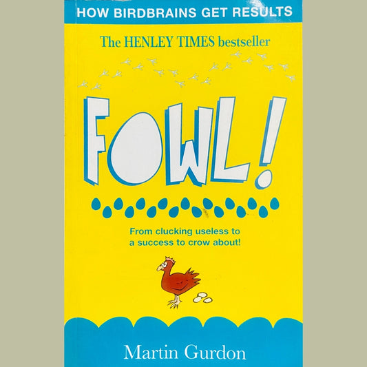 Fowl by Martin Gurdon