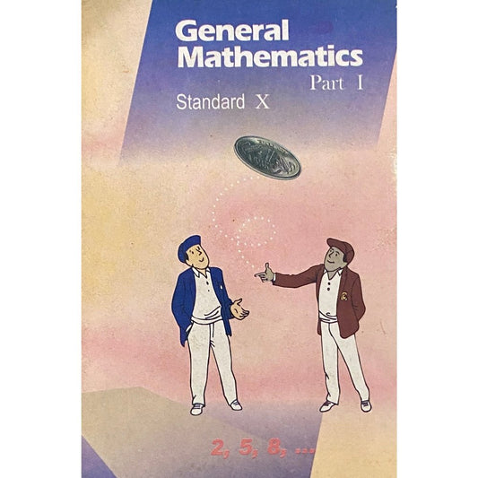 General Mathematics Std X Part I
