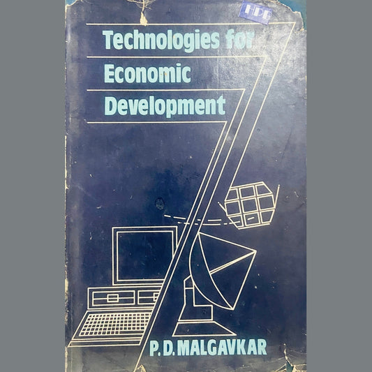 Technologies for Economic Development by P D Malgavkar
