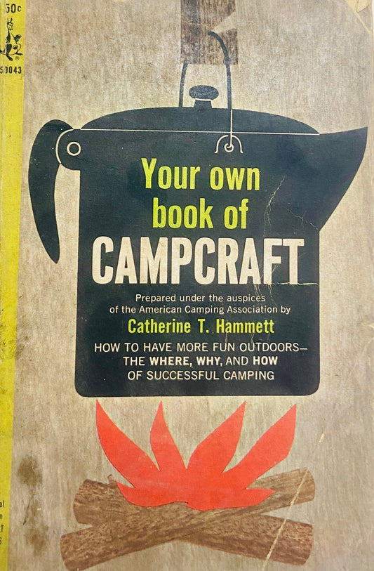 Your Own Book of Campcraft by Catherine T Hammett