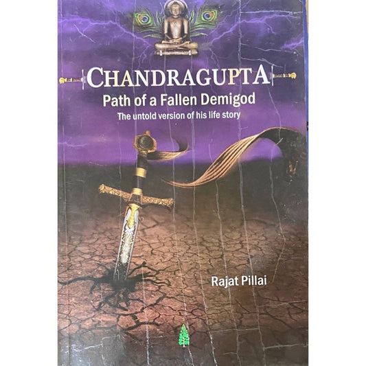 Chandragupta by Rajat Pillai