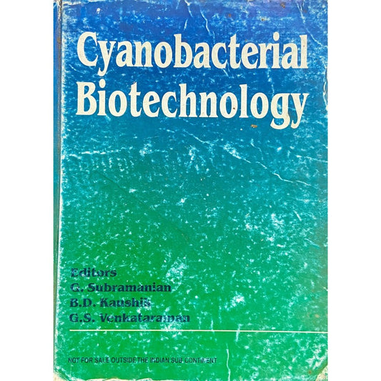 Cyanobacterial Biotechnology by G Subramanian, B D Kaushik, G S Venkataraman