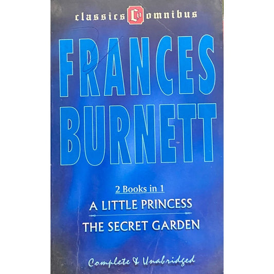 A Little Princess & The Secret Garden by Frances Burnett