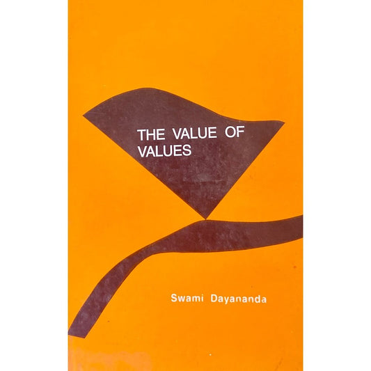 The Value of Values by Swami Dayananda