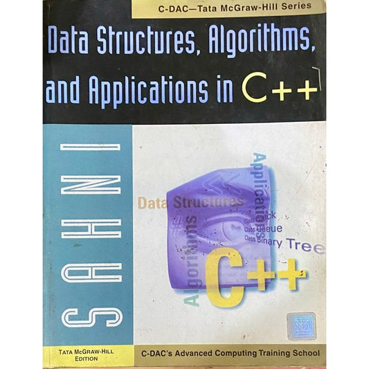 Data Structures, Algorithms and Applications in C++ by Sartaj Sahni (D)
