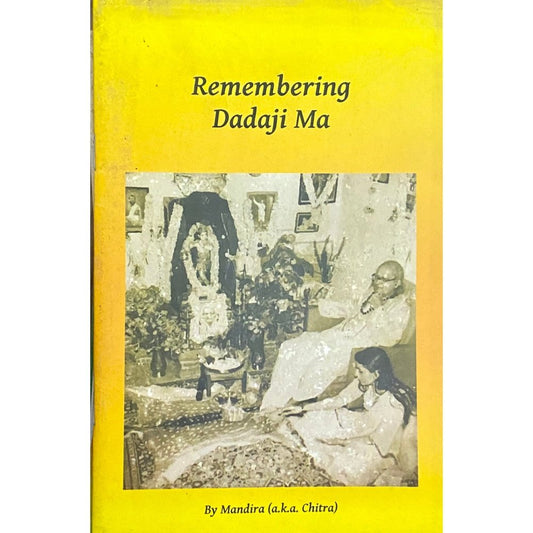 Remembering Dadaji Ma by Mandira