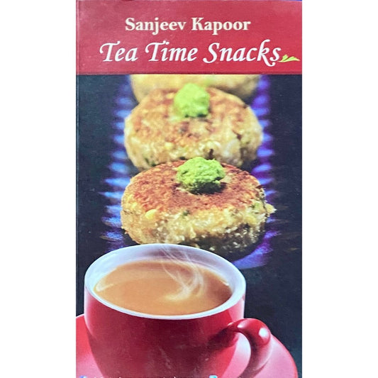 Tea Time Snacks by Sanjeev Kapoor