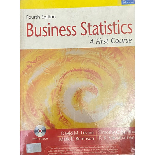 Business Statistics by David Levine, Timothy Krehbiel, Mark Berenson, P K Viswanathan