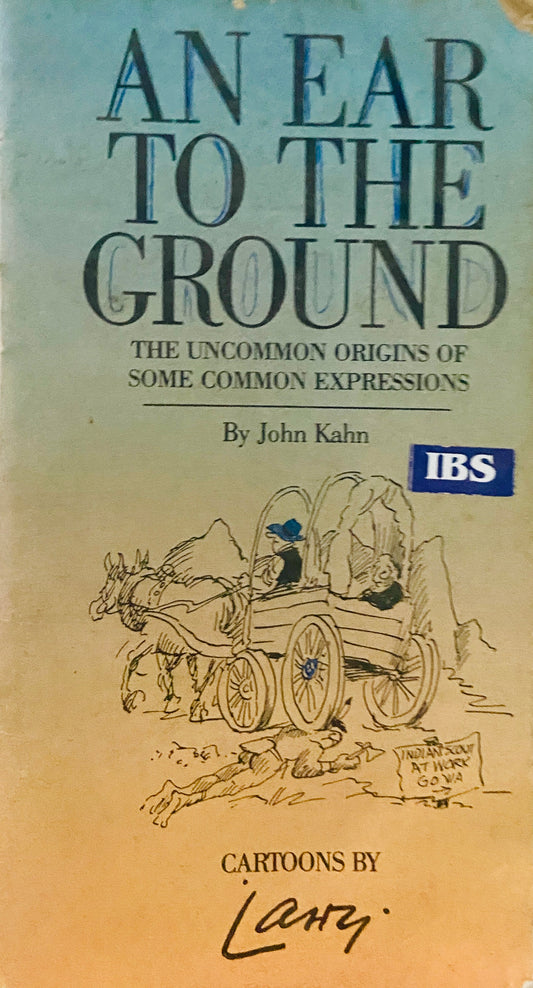 An Ear to the Ground by John Kahn