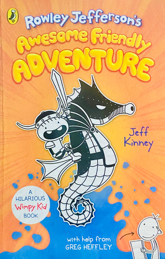 Rowley Jeffersons Awesome Friendly Adventures by Jeff Kinney